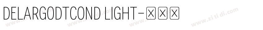 DelargoDTCond Light字体转换